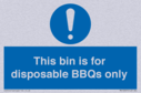 this-bin-is-for-disposable-bbqs-only~